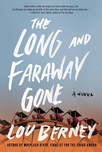 Stock image for The Long and Faraway Gone: A Novel for sale by SecondSale