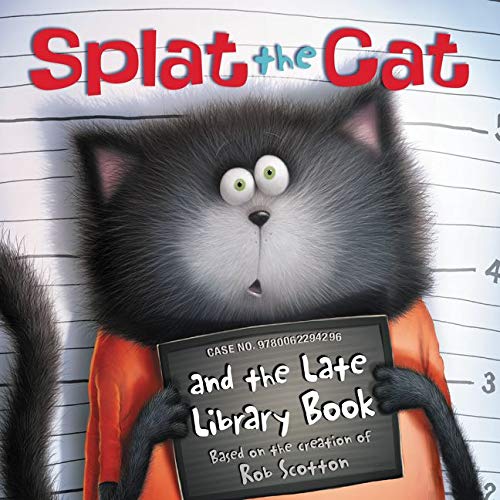 9780062294296: Splat the Cat and the Late Library Book