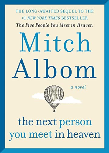 9780062294449: The Next Person You Meet In Heaven: The Sequel to The Five People You Meet in Heaven