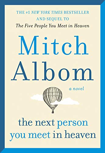9780062294456: The Next Person You Meet in Heaven: The Sequel to The Five People You Meet in Heaven