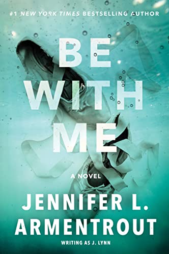 Beispielbild fr Be with Me: A Novel (Wait for You Series, 3) zum Verkauf von Goodwill of Colorado