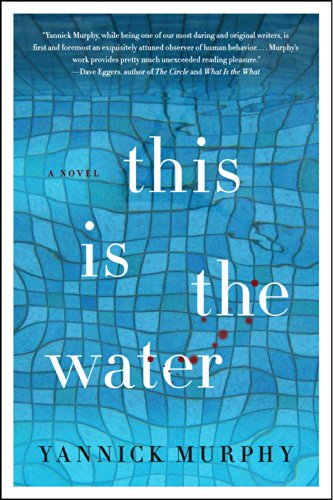 Beispielbild fr This Is the Water : A Novel zum Verkauf von Better World Books