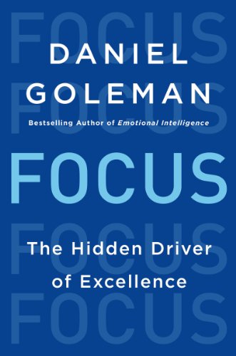 Beispielbild fr Focus : The Hidden Driver of Excellence zum Verkauf von Better World Books