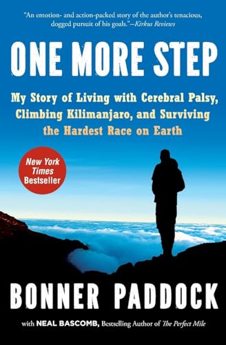 Imagen de archivo de One More Step: My Story of Living with Cerebral Palsy, Climbing Kilimanjaro, and Surviving the Hardest Race on Earth a la venta por SecondSale