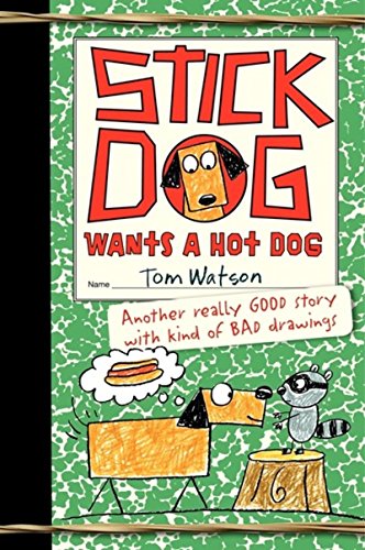 Beispielbild fr Stick Dog Wants a Hot Dog zum Verkauf von Your Online Bookstore