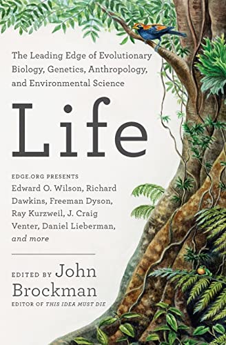Beispielbild fr Life: The Leading Edge of Evolutionary Biology, Genetics, Anthropology, and Environmental Science (Best of Edge Series) zum Verkauf von Wonder Book