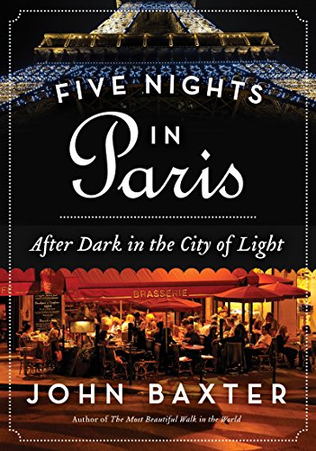 Beispielbild fr Five Nights in Paris: After Dark in the City of Light zum Verkauf von SecondSale