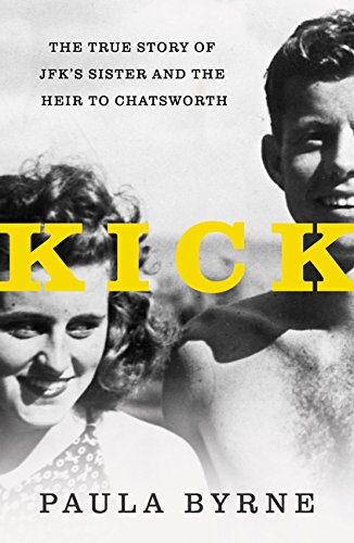 Beispielbild fr Kick: The True Story of JFK's Sister and the Heir to Chatsworth zum Verkauf von SecondSale