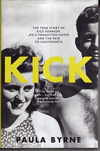 Stock image for Kick : The True Story of JFK's Sister and the Heir to Chatsworth for sale by Better World Books