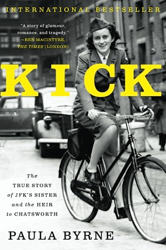 Stock image for Kick: The True Story of JFK's Sister and the Heir to Chatsworth for sale by SecondSale