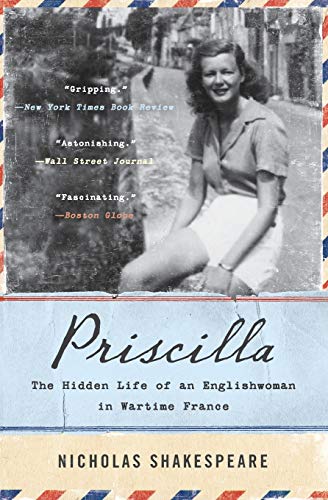 Stock image for Priscilla: The Hidden Life of an Englishwoman in Wartime France (P.S. (Paperback)) for sale by Wonder Book