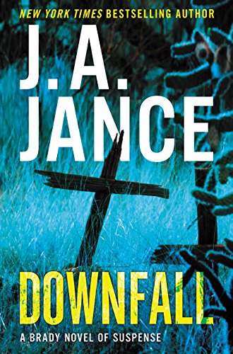 9780062297716: Downfall: A Brady Novel of Suspense