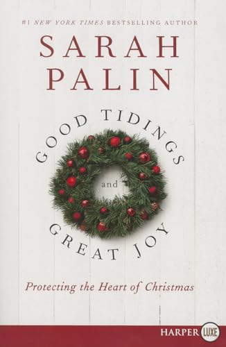 Beispielbild fr Good Tidings and Great Joy: Protecting the Heart of Christmas zum Verkauf von ThriftBooks-Dallas