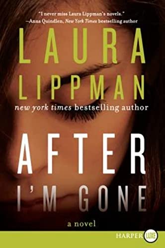 After I'm Gone: A Novel (9780062298492) by Lippman, Laura