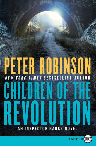 Beispielbild fr Children of the Revolution : An Inspector Banks Novel zum Verkauf von Better World Books