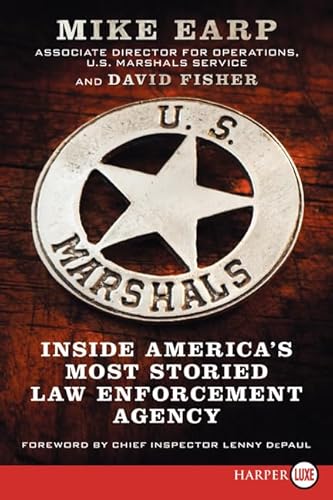 Imagen de archivo de U.S. Marshals: Inside America's Most Storied Law Enforcement Agency a la venta por St Vincent de Paul of Lane County