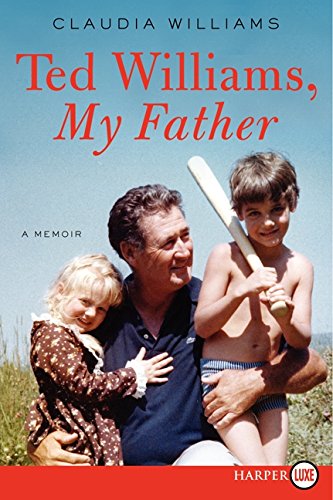 9780062298836: Ted Williams, My Father: A Memoir