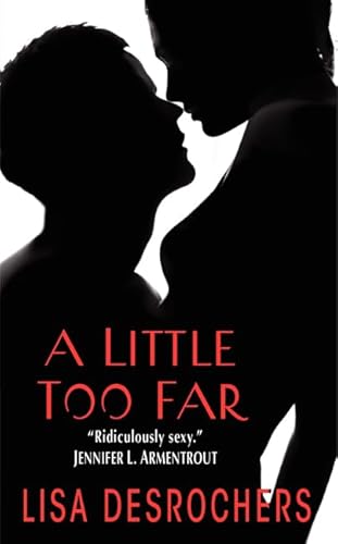 9780062299017: A Little Too Far: A Dark Romance (A Little Too Far, 1)