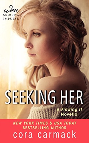 Stock image for Seeking Her: A Finding It Novella (Losing It) for sale by Goldstone Books