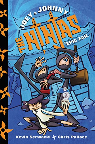 Stock image for Joey & Johnny: the Ninjas Epic Fail for sale by Gil's Book Loft