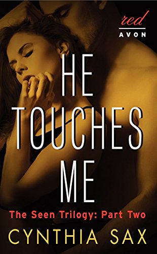 9780062300331: He Touches Me (Seen Trilogy)