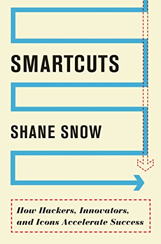 9780062302458: Smartcuts: How Hackers, Innovators, and Icons Accelerate Success: How Hackers, Innovators, and Icons Accelerate Business