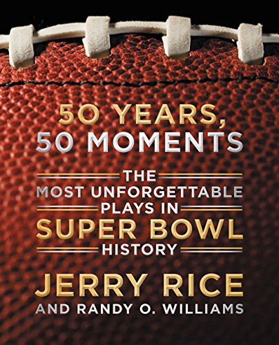 9780062302618: 50 Years, 50 Moments: The Most Unforgettable Plays in Super Bowl History