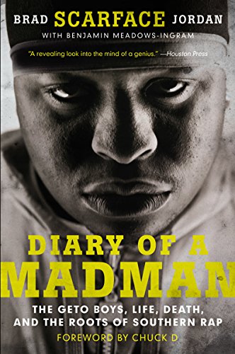 Imagen de archivo de Diary of a Madman: The Geto Boys, Life, Death, and the Roots of Southern Rap a la venta por HPB-Movies