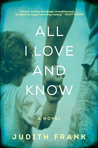 Stock image for All I Love and Know : A Novel for sale by Better World Books: West