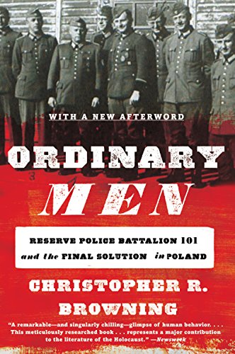 Stock image for Ordinary Men: Reserve Police Battalion 101 and the Final Solution in Poland for sale by Open Books