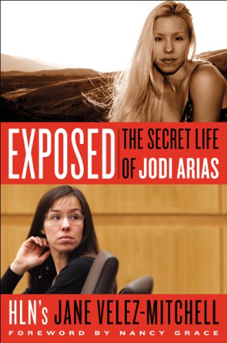 9780062303998: Exposed: The Secret Life of Jodi Arias