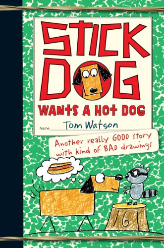 9780062304506: Stick Dog Wants A Hot Dog (Pb) (Stick Dog, 2)
