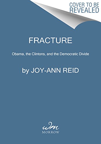 9780062305251: Fracture: Barack Obama, the Clintons, and the Racial Divide
