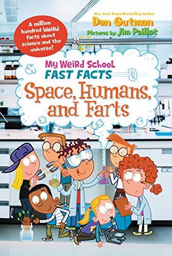 Stock image for My Weird School Fast Facts: Space, Humans, and Farts for sale by Better World Books