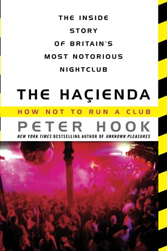 9780062307958: The Hacienda: How Not to Run a Club