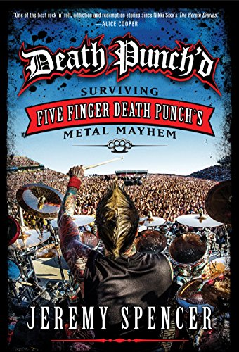 Stock image for Death Punch'd: Surviving Five Finger Death Punch's Metal Mayhem for sale by Front Cover Books