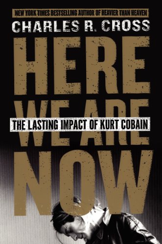 9780062308214: Here We Are Now: The Lasting Impact of Kurt Cobain