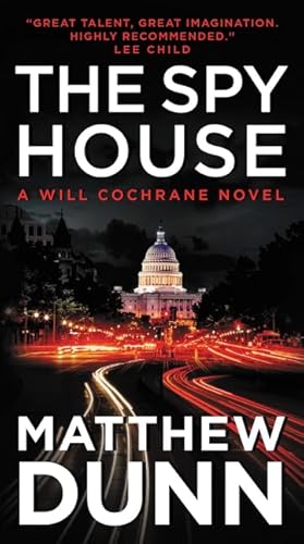 Beispielbild fr The Spy House : A Will Cochrane Novel zum Verkauf von Better World Books