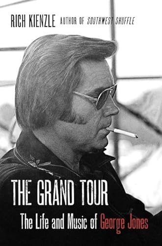 9780062309921: The Grand Tour: The Life and Music of George Jones