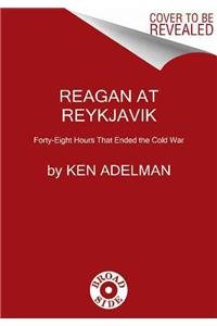 9780062310200: Reagan at Reykjavik: Forty-eight Hours That Ended the Cold War