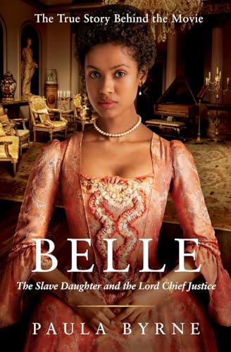 9780062310774: Belle: The Slave Daughter and the Lord Chief Justice