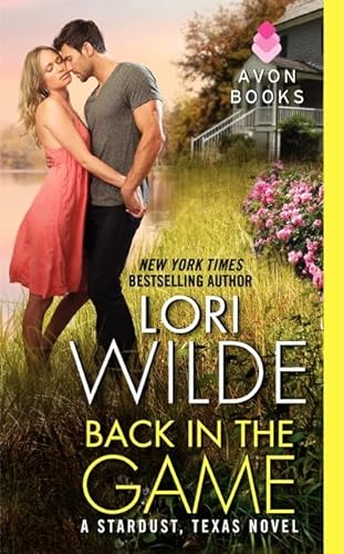 9780062311269: Back in the Game: A Stardust, Texas Novel: 01 (Stardust, Texas, 1)
