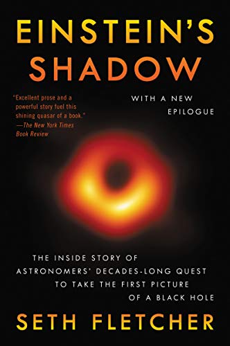 Stock image for Einstein's Shadow: The Inside Story of Astronomers' Decades-Long Quest to Take the First Picture of a Black Hole for sale by Bookmonger.Ltd