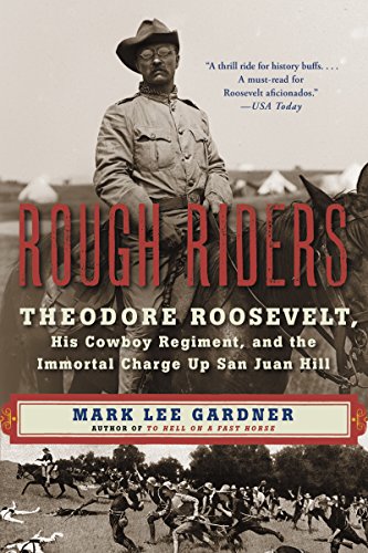 Beispielbild fr Rough Riders : Theodore Roosevelt, His Cowboy Regiment, and the Immortal Charge up San Juan Hill zum Verkauf von Better World Books