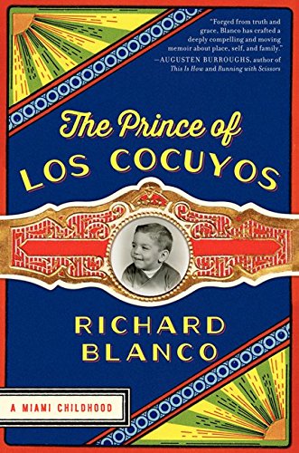 Beispielbild fr The Prince of los Cocuyos: A Miami Childhood zum Verkauf von Your Online Bookstore