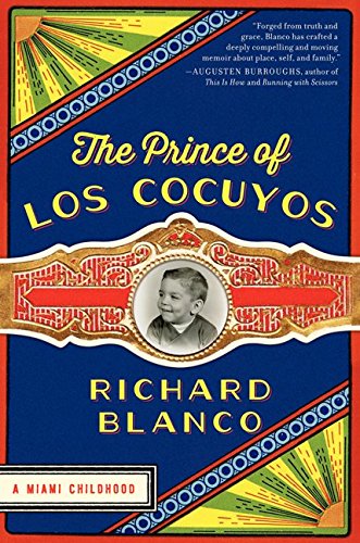 Stock image for The Prince of los Cocuyos: A Miami Childhood for sale by Your Online Bookstore