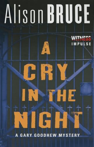 Imagen de archivo de A Cry in the Night: A Gary Goodhew Mystery a la venta por Ergodebooks