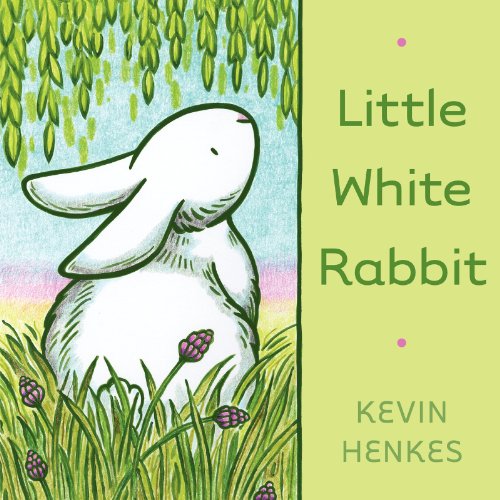 Little White Rabbit Board Book: An Easter And Springtime Book For Kids (9780062314093) by Henkes, Kevin