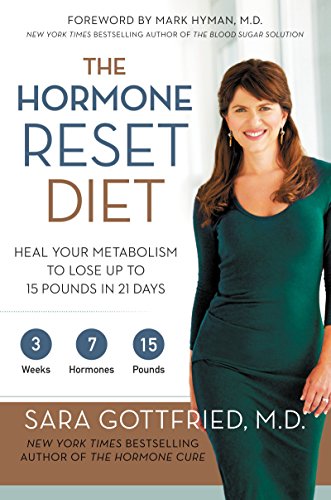 Stock image for The Hormone Reset Diet: Heal Your Metabolism to Lose Up to 15 Pounds in 21 Days for sale by Orion Tech