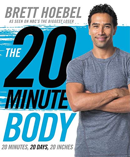 Stock image for The 20-Minute Body: 20 Minutes, 20 Days, 20 Inches for sale by Wonder Book